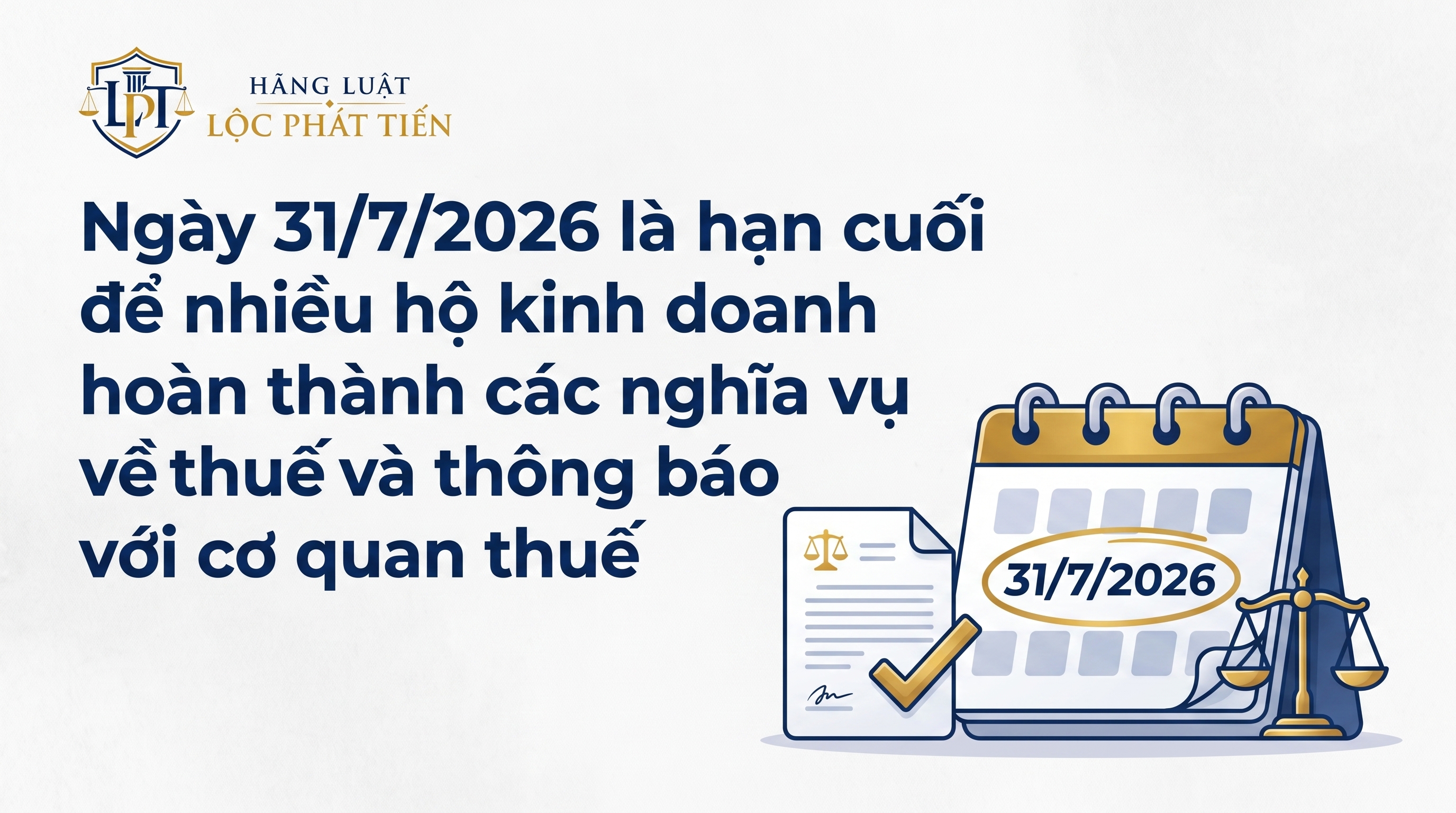 Hộ kinh doanh cần làm gì trước ngày 31/7/2026? Những nghĩa vụ quan trọng không nên bỏ lỡ